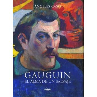 Gauguin. El alma de un salvaje