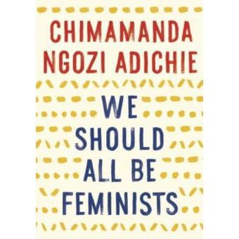 We Should All Be Feminists