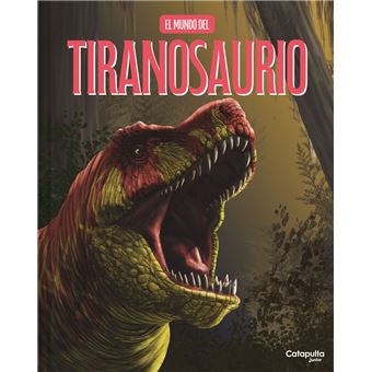 El Mundo Del Tiranosaurio