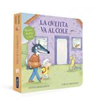 La ovejita va al cole (La ovejita que vino a cenar. Libro de