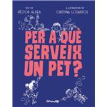 Per Què Serveig Un Pet?