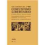 Los caminos del comunismo libertario en España (1868-1937).