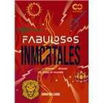 Fabulosos Inmortales. Una guía de dioses y diosas de todo el