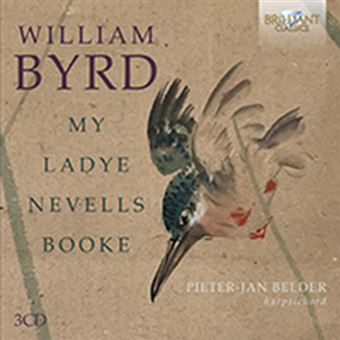 Byrd: My Ladye Nevells Booke - 3 CDs