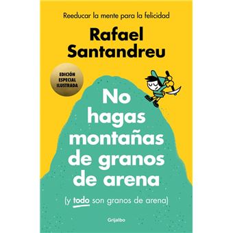 No hagas montañas de granos de arena (y TODO son granos de a