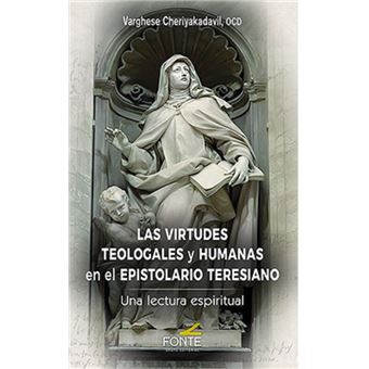 Las Virtudes Teologales Y Humanas En El Epistolario Teresian - 1