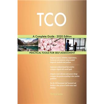 TCO A Complete Guide - 2020 Edition - 1