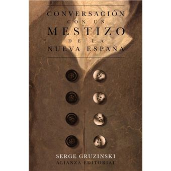 Conversación con un mestizo de la nueva españa