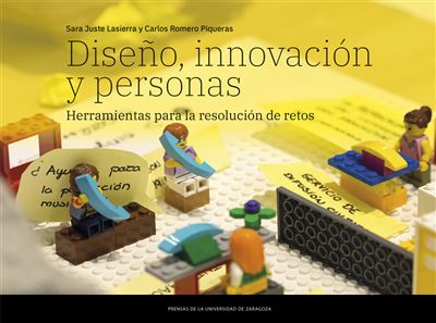 Diseño, Innovacion Y Personas. Herramientas Para La Resoluci