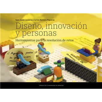Diseño, Innovacion Y Personas. Herramientas Para La Resoluci