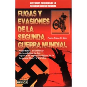 Fugas y evasiones de la segunda gue