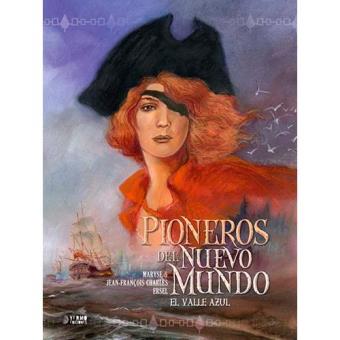 Pioneros del nuevo mundo 4: El valle azul