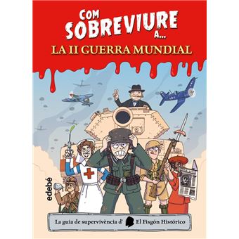 Com Sobreviure A La Segona Guerra Mundial