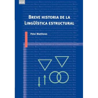Breve historia de la Lingüística estructural