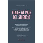 Viajes al país del silencio refugios y experiencias interiores en el mundo contemporáneo ·