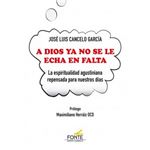A dios ya no se le echa en falta