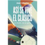 Así se vive el Clásico