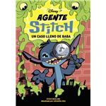 Agente Stitch 1. Un caso lleno de baba