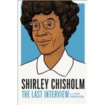 Shirley chisholm-the last interview