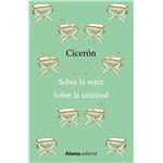 Sobre la vejez / Sobre la amistad