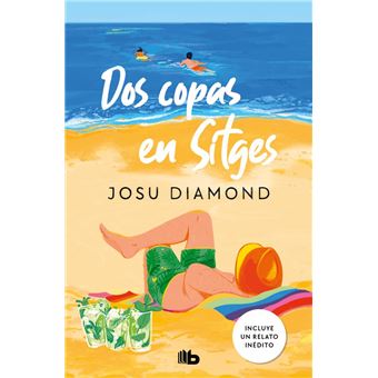 Dos copas en Sitges (Trilogía Un cóctel en Chueca 2)