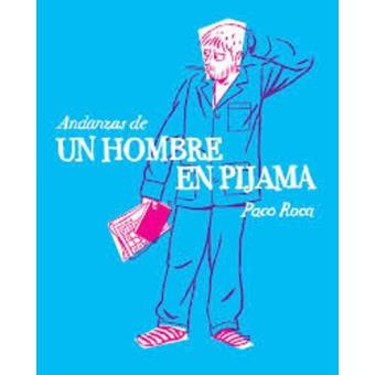 Andanzas de un hombre en pijama
