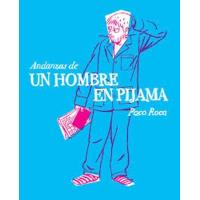 Andanzas de un hombre en pijama