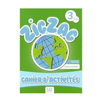 Zig Zag 3 Methode de Français Cahier d Activités Nivel A2 1 5 en libros Fnac