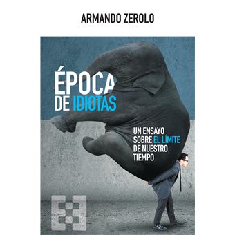 Epoca de idiotas