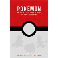 Pokémon - Historia y evolución de un fenómeno