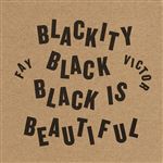 Blackity Black Black Is Beautiful - CD