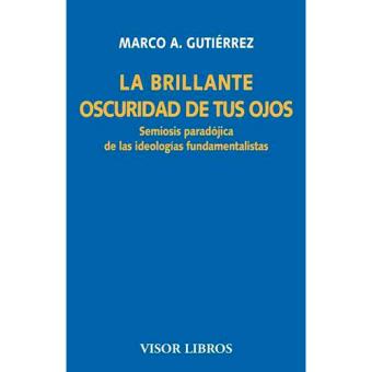 La brillante oscuridad de tus ojos - -5% en libros | Fnac