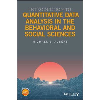 Introduction to Quantitative Data Analysis in the Behavioral and Social Sciences - 1
