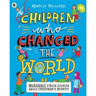 Children Who Changed the World: Incredible True Stories About Children's Rights! - 1