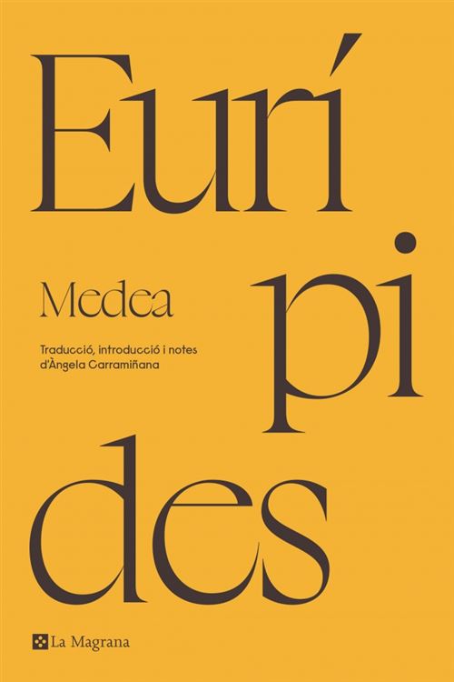 La Magrana Medea - Eurípides (Autor)