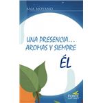 Una presencia aromas y siempre el