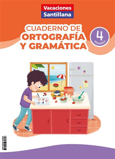 Vacaciones Santillana 4º Primaria Cuaderno de ortografía y gramática ...