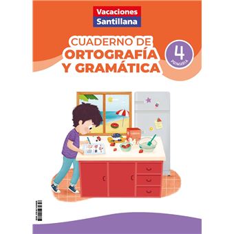 Vacaciones Santillana 4º Primaria Cuaderno de ortografía y gramática 2026