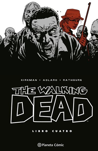 Planeta Comic The Walking Dead Nº 04/08 - Charlie Adlard (Autor), Robert Kirkman (Autor), Ignacio Bentz (Traducción)