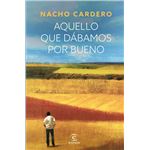 Aquello que dábamos por bueno