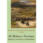 De Reinos a Naciones. Espacios, territorios y mentalidades