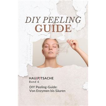 DIY Peeling-Guide: Von Enzymen bis Säuren - 1