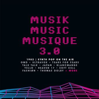 Musik Music Musique 3.0 1982 Synth Pop On The Air - 3 CDs