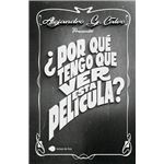 ¿Por qué tengo que ver esta película?