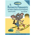 El ratoncito Fernandito no para quieto ni un poquito