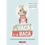 Vaca a la baca, la activitats per d