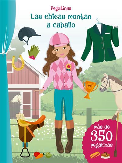 Libro Las Chicas montan caballo de autores español pegatinas tapa blanda picarona