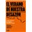 El Verano De Nuestra Desazon