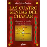 Cuatro sendas del chaman, las