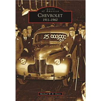 Chevrolet: 1911-1960 - 1